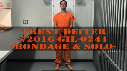 Trent Deiter - Sentencing - Bondage - Solo